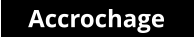 Accrochage